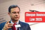 Cheque Bounce Law 2025