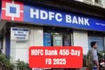HDFC Bank 450-Day FD 2025